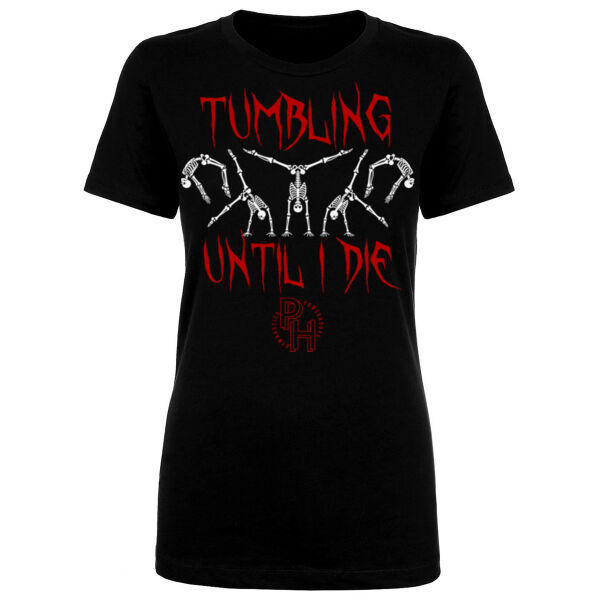 TUMBLING UNTIL I DIE - WOMEN'S FITTED T-SHIRT Thumbnail